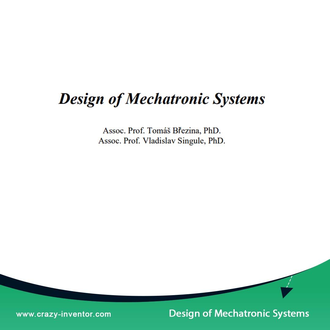 Design of Mechatronic Systems